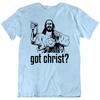 Got Christ Jesus Christian Cross Funny T Shirt Tee Gift New