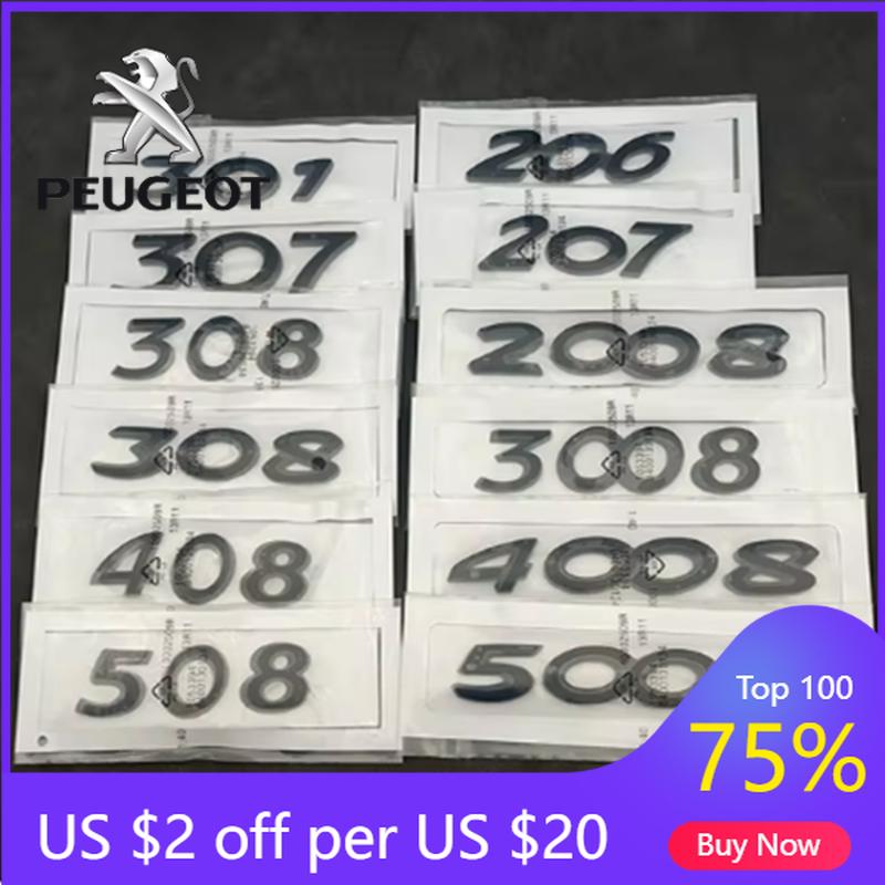 2026 Hot Car Sticker 3D ABS Chrome Car Trunk Sticker For Peugeot Logo Letters 206 207 301 307 308 408 508 2008 3008 4008 5008 Le