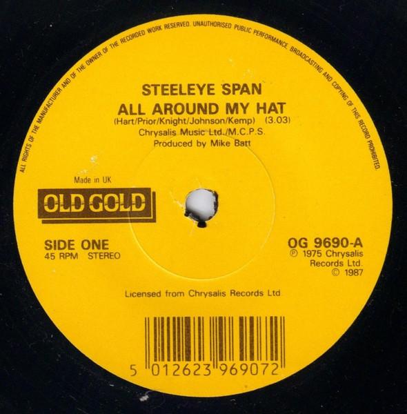 

7inch Record STEELEYE SPAN - All Around My Hat OG9690 Old Gold 1987 UK Rock Used