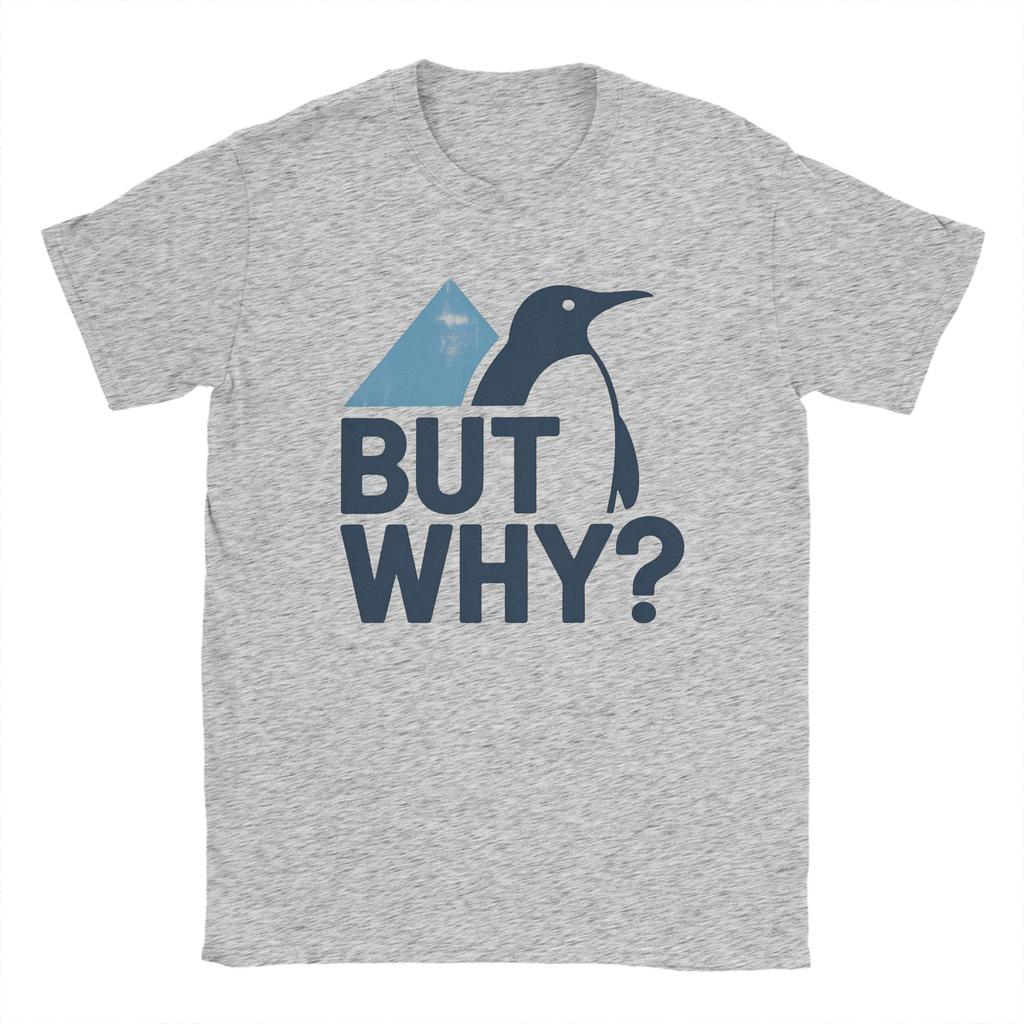 Nihilist Penguin But Why Meme T Shirts Unisexs Cotton Vintage TShirts Round Collar Tees Short Sleeve Tops Big Size