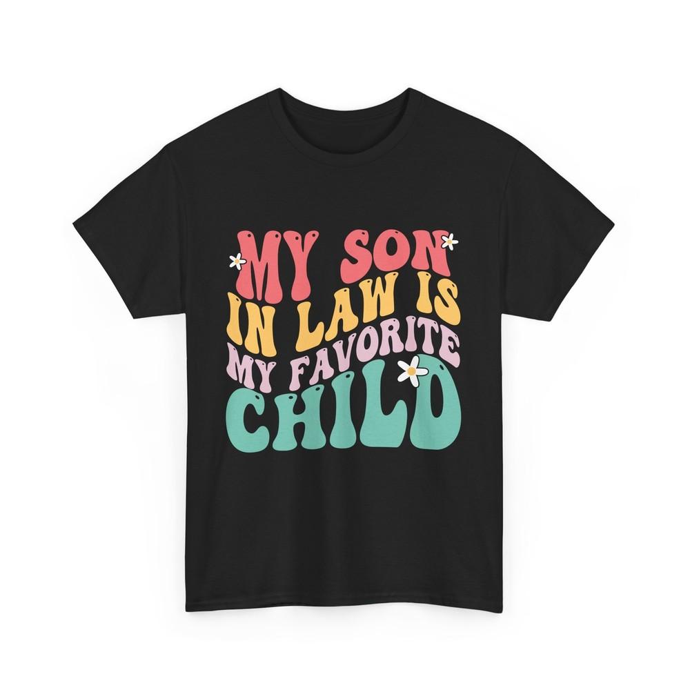 Son In Law Shirt, My Son In Law Is My Favorite Child Mother In Law Groovy Shirt