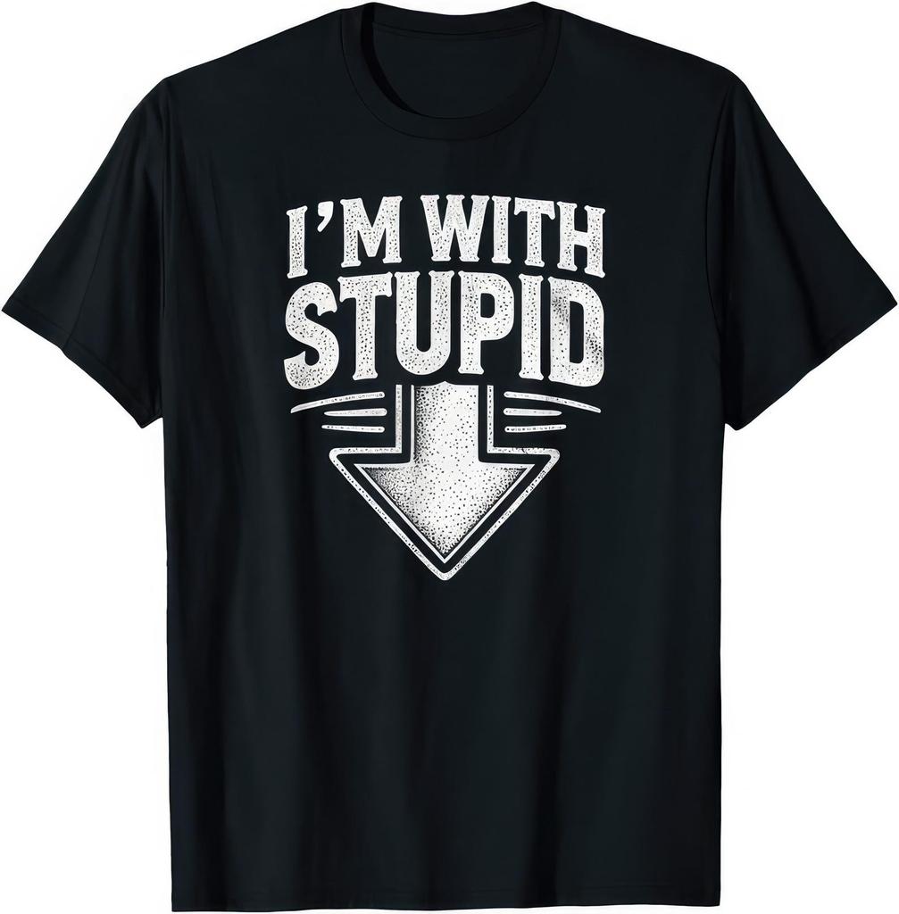 I'm With Stupid Funny Rude Arrow Pointing T shirt T-Shirt Mens Kids