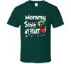 Mommy Stole My Heart Christmas Holiday Funny Gift T Shirt Mens Kids Womens Boys Girls Children