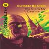 The Stars My Destination by Alfred Bester Paperback Book 9780575094192