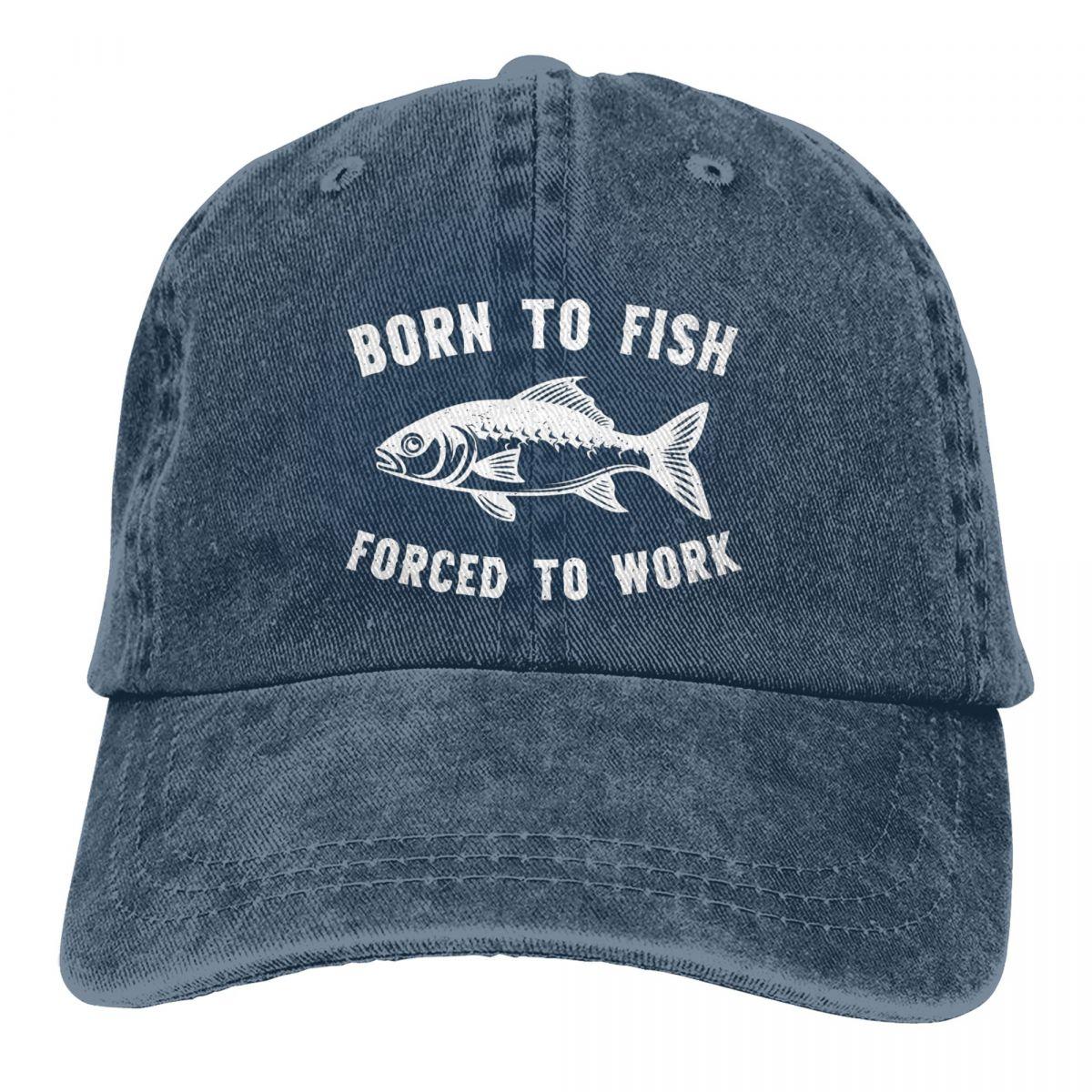 

Born To Fish Forced To Work Fishing Fishing Lover Unisex Baseball Cap Washed Cotton Cap Vintage Casual Outdoor Sports Hat One Size