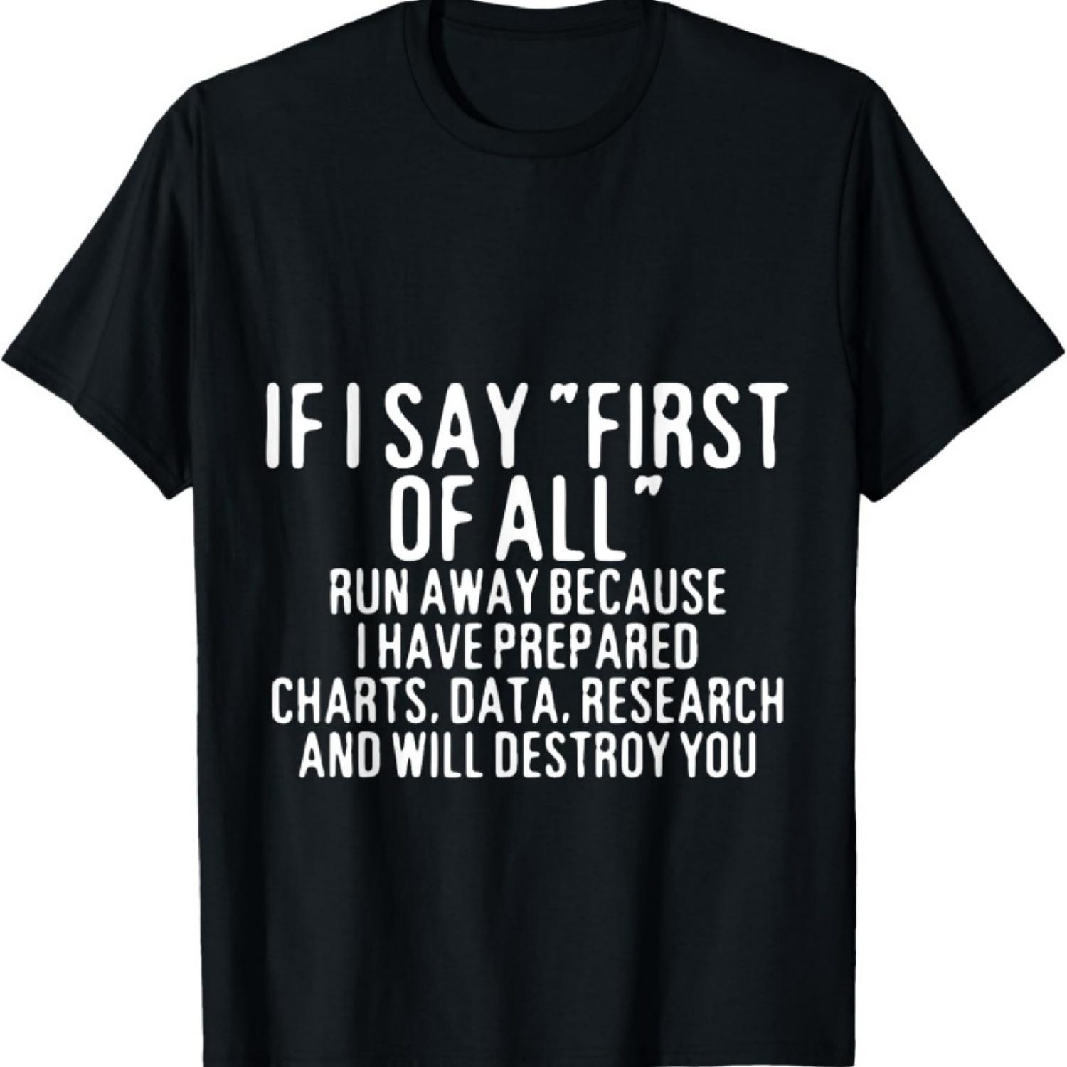 

If I Say First Of All, Run Away T-Shirt XXXXXL чёрный