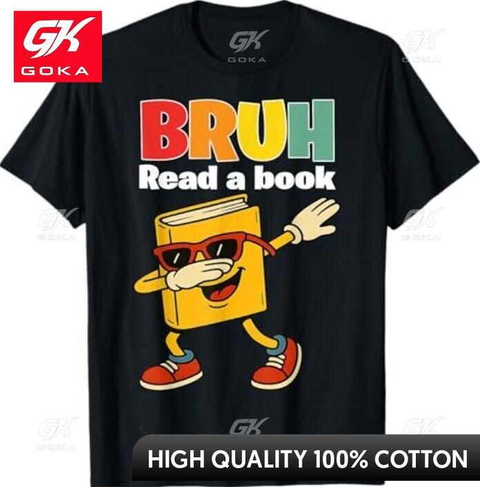 Read A Book BRUH Funny Dabbing Book Teacher Students Reading Novelty Round Neck Cotton Material Graphic Top Streetwear Style S
