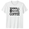 Mama Needs Coffee Unisexs TShirt Mom Life Motherhood Mothers Day Gift For Her