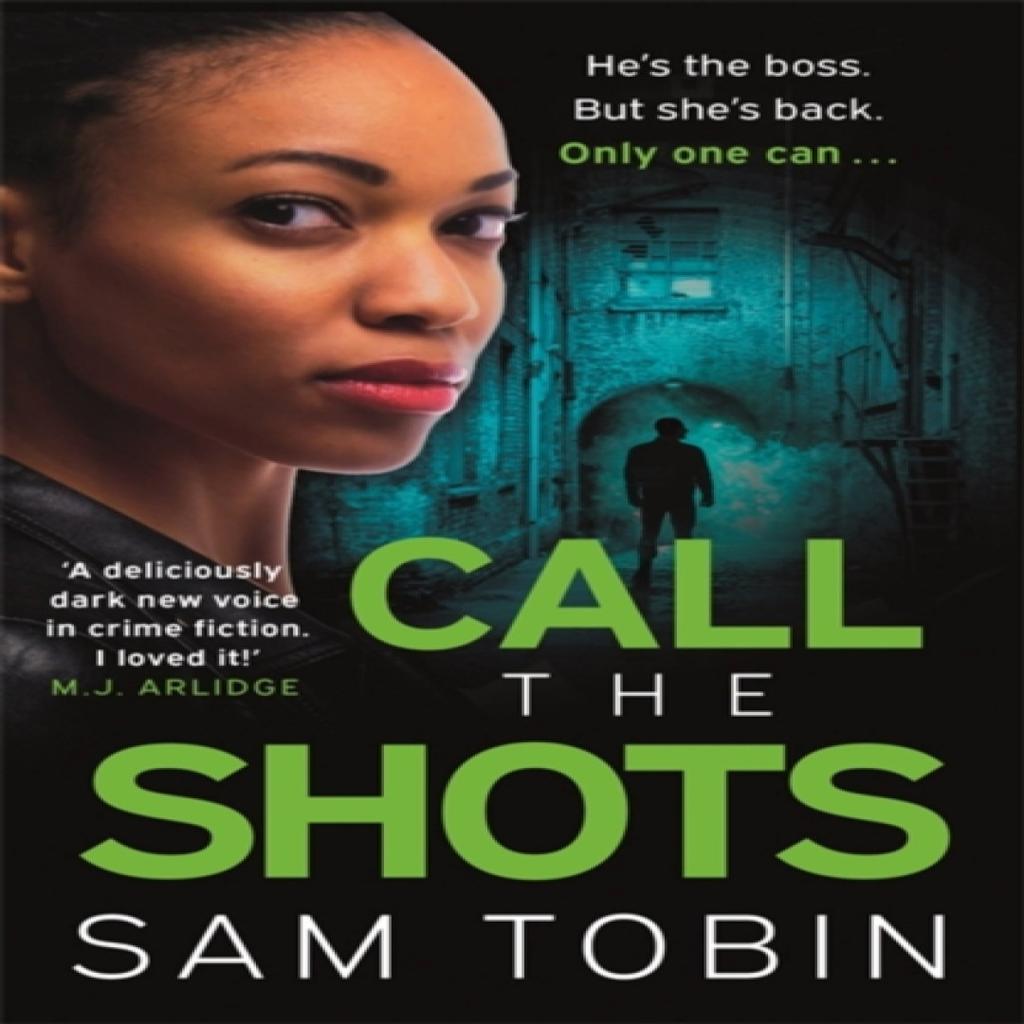 Call the Shots by Sam Tobin Paperback Book 9781399701709
