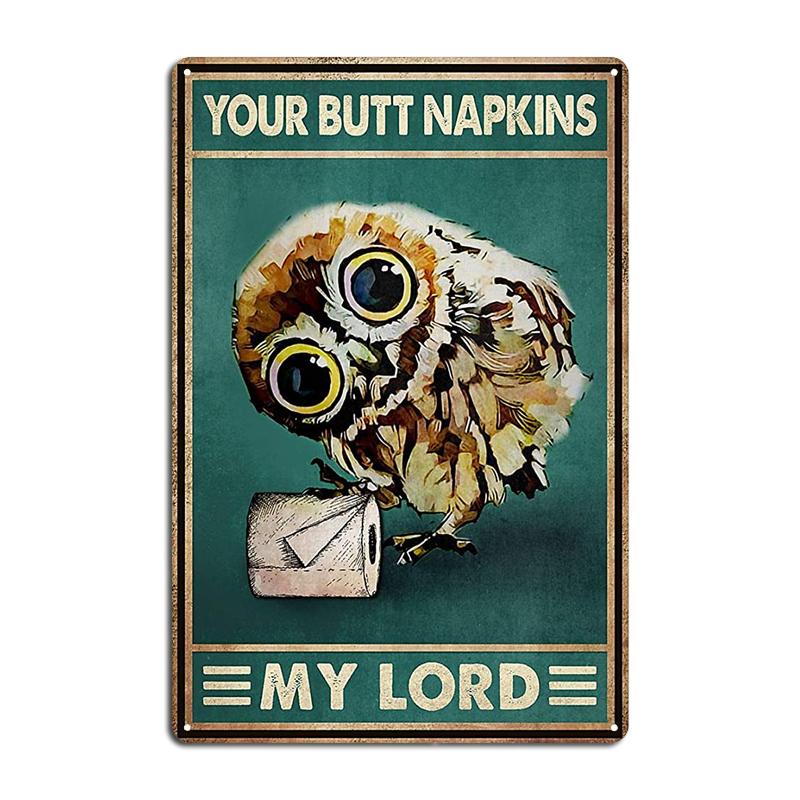Ratel Your Butt Napkins My Lord Raccoon Retro Metal Signs Club Home Classic Cave Pub Wall Decor Tin Sign Posters Dinasaur