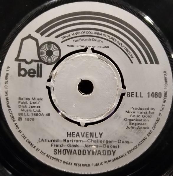 

7inch Record SHOWADDYWADDY - Heavenly BELL1460 Bell Records 1975 UK Rock Used
