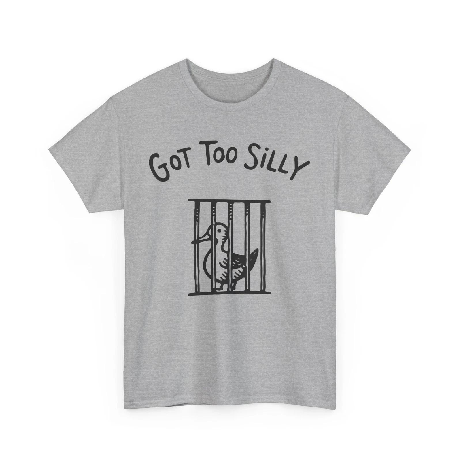 Meme T-Shirt | Trendy Internet Joke Tee | Got Too Silly Shirt 4XL