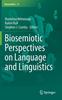 The Biosemiotic Perspectives On Language and Linguistics : 13 Book