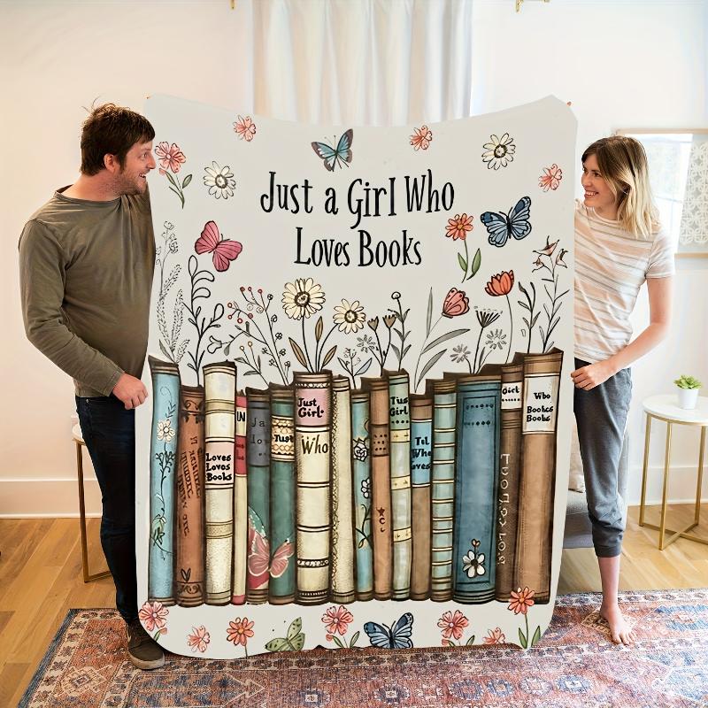 Spring Floral Book Lover Fleece Blanket, "Just a Girl Who Loves Books" Literary Throw Blanket, Soft Cozy for Reading Nooks