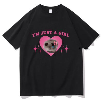 Sad Hamster Meme Im Just A Girl T Shirts Men/Women Clothing Harajuku Aesthetic Tshirt Vintage Unisex Streetwear Cotton Tops