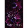 Not My Heart To Break Paperback UKN2468