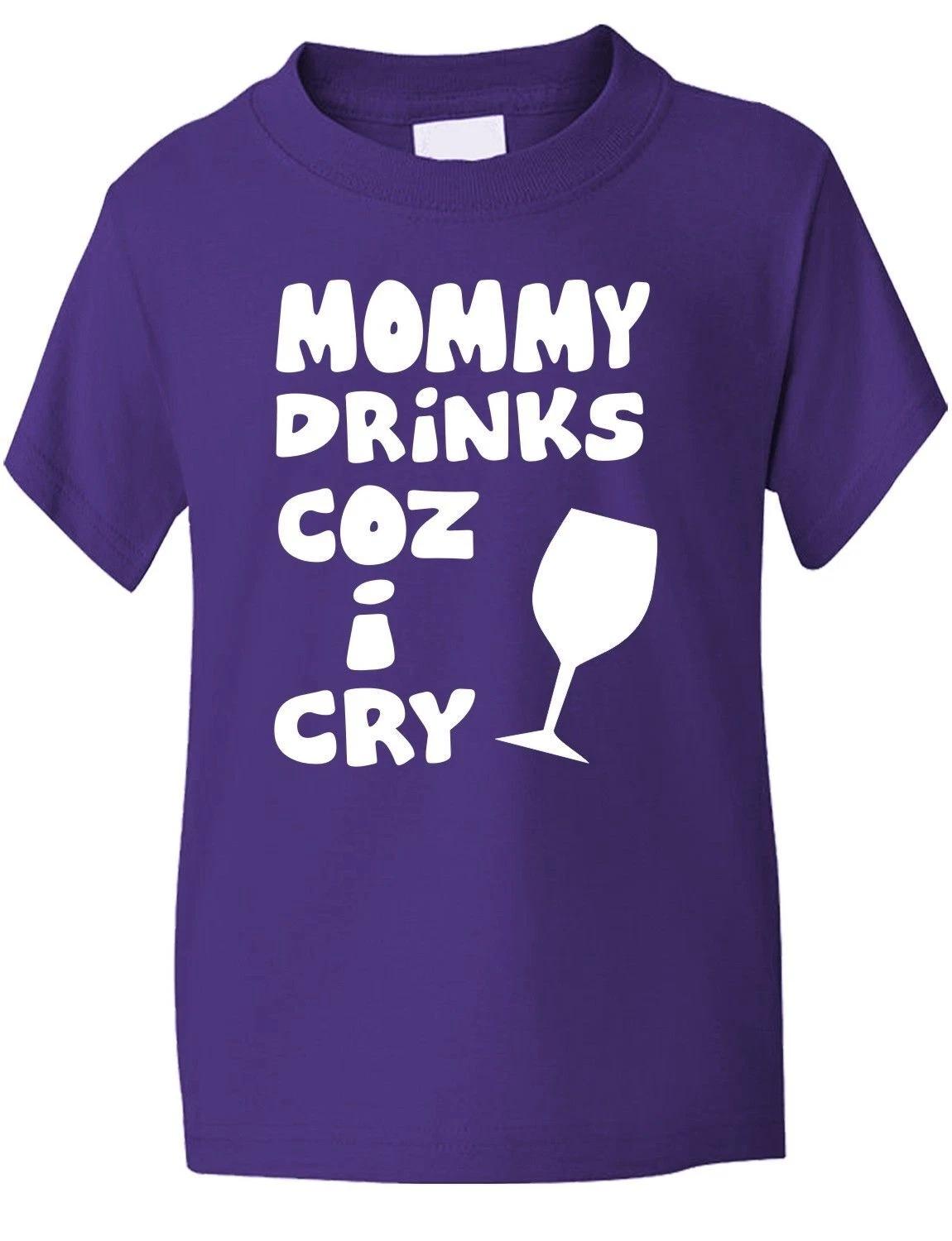 

Mommy Drinks Cos I Cry Funny Kids Boys Girls T-Shirt Birthday Gift Age 1-13 S
