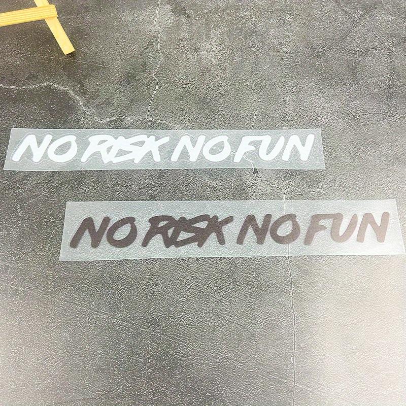 NO RISK NO FUN Motorcycle Helmet Stickers Waterproof for Motorcycle Fuel Tanks Side Panels DIY Car Windows Universal Vinyl Decal