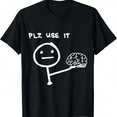 Lustige Aussage Bitte Benutzen Sie Es, Benutzen Sie Ihr Gehirn T-Shirt.Jpg