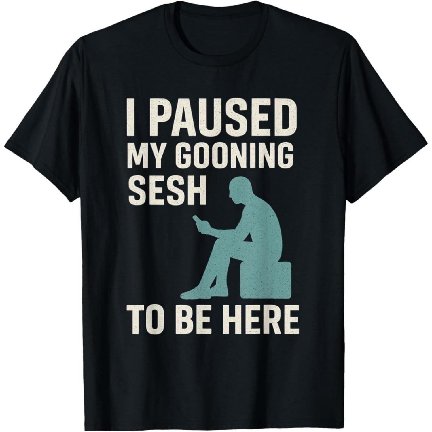 

Funny Goon Meme I Paused My Gooning To Be Here T Shirts Humor Streetwear Tee Shirt Short Sleeve Unisex Clothing XXXXXL чорний