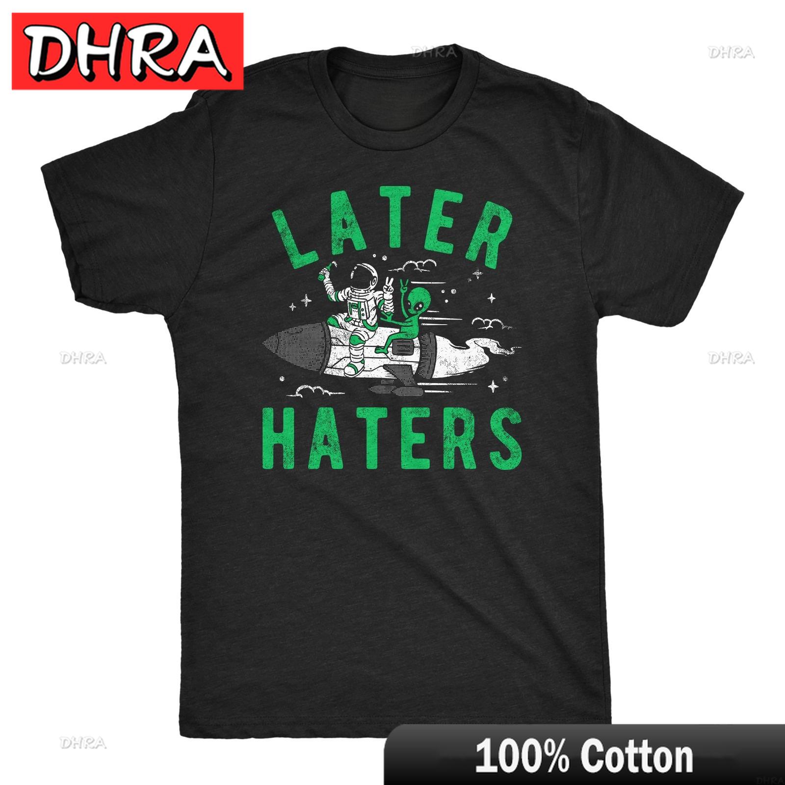 Unisexs Funny T Shirts Later Haters Sarcastic Alien Graphic Tee for Unisex Male Urban Punk Printed Tee Casual Top Y2K Shirt Loose Tops S