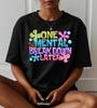 One Mental Breakdown Later T-Shirt , Sarcastic Mental Health Tee