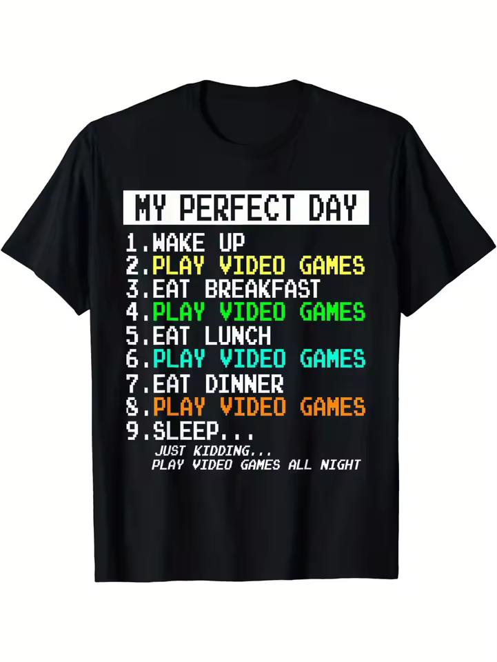 My Perfect Day T Shirt Men Women Funny Gamer Daily Game Lover Print Short Sleeve Cotton Casual Tops