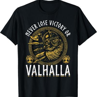 Niemals verlieren, Sieg oder Walhalla Wikinger Zitat T-Shirt