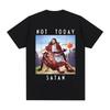 HOT SALE Not Today Satan Jesus Vs Satan T-shirt Harajuku Casual T-shirt Men Women Fashion T-shirt Street Wear Y2k Top