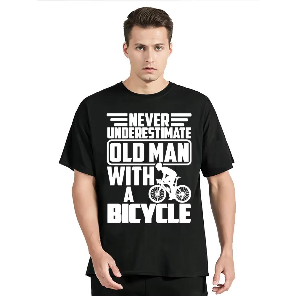 Never Underestimate An Old Man With A Bicycle Print T-shirt New Mens Clothing Oversized Tshirt Casual  T Shirt O-neck Tops