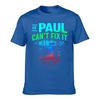 Unisexs Cotton Tshirt If Paul Cant Fix It Were All Screwed Funny Handyunisex Graphic Tee For Paul Repair Lovers