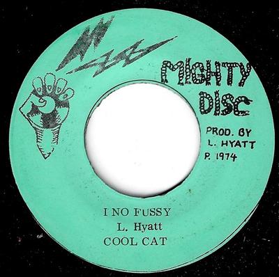 7-Zoll-Schallplatte COOL CAT I No Fussy NONE Mighty Disc 1974 Jamaika Reggae Ska Dub Gebraucht