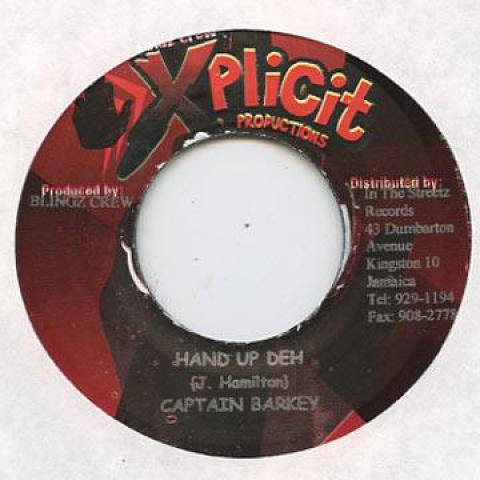 

7inch Record CAPTAIN BARKEY / DEJAVU, VIGOR - Hand Up Deh / Collect You Dollar Xplicit 1998 Jamaica Reggae, Ska & Dub