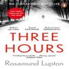 Three Hours by Rosamund Lupton Paperback Book 9780241374511