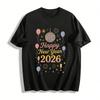 2026 Happy New Year Print Casual Top Party Vibe T-Shirt Pure Cotton T-shirt