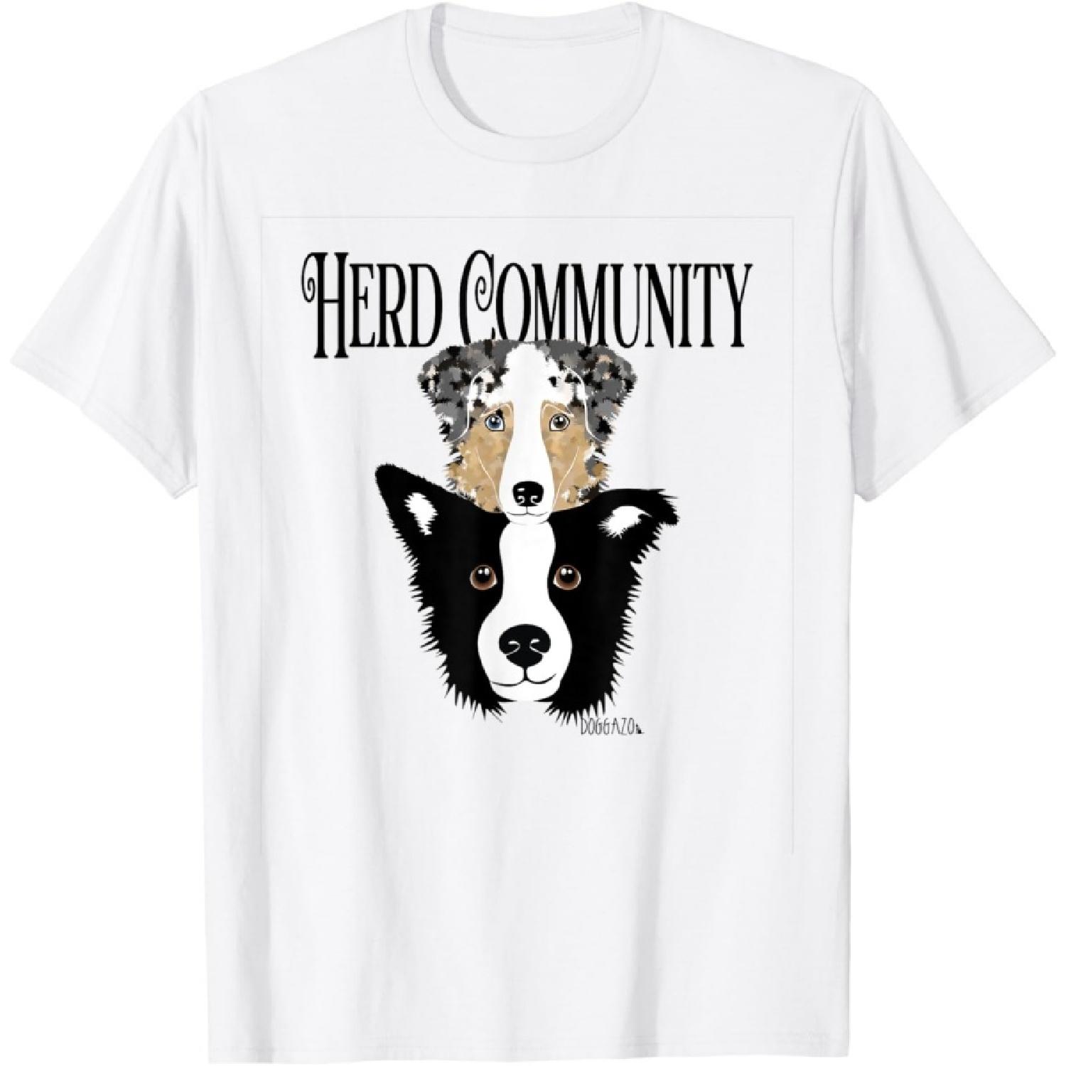 Herd Community Funny Herders- Border Collie Aussie Dogs T-Shirt S