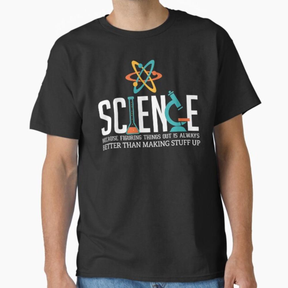 

Science Because Figuring Things Out - Science Fan Biologist T-Shirt Unisex T-Shirt XL