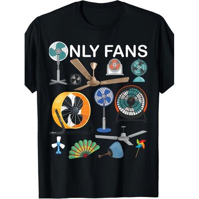 Only Fan Set Funny Ventilators and Fans Women Men T-shirt