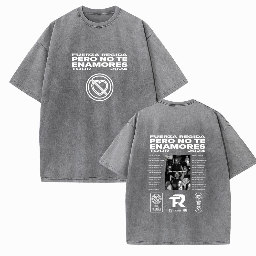 Fuerza Regida Pero No Te Enamores Tour Vintage O-Neck Harajuku Short Sleeve Music Fans Gift Shirts Cotton Summer