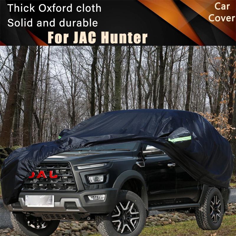 For JAC Hunter Car Full Outer Covers Outdoor Waterproof Dustproof Sun Rain Snow Protection Exterior Car Accessories
