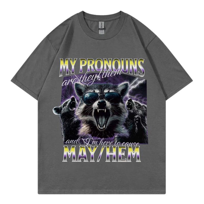 Unhinged Non Binary Raccoon Funny Meme T Shirt Gothic Fashion Vintage Short Sleeve Tshirt Men Women Casual Oversized Tshirts