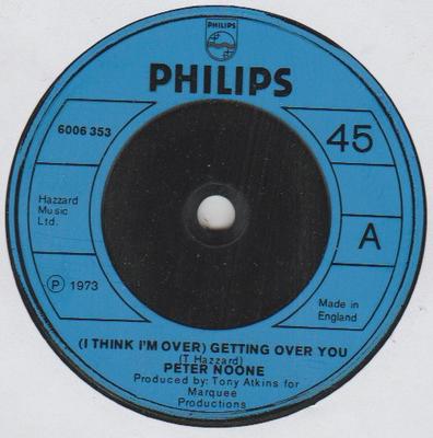 Disque vinyle 7 pouces PETER NOONE - (Je pense que j'ai dépassé) Getting Over You 6006353 Philips 1973 UK Pop Occasion