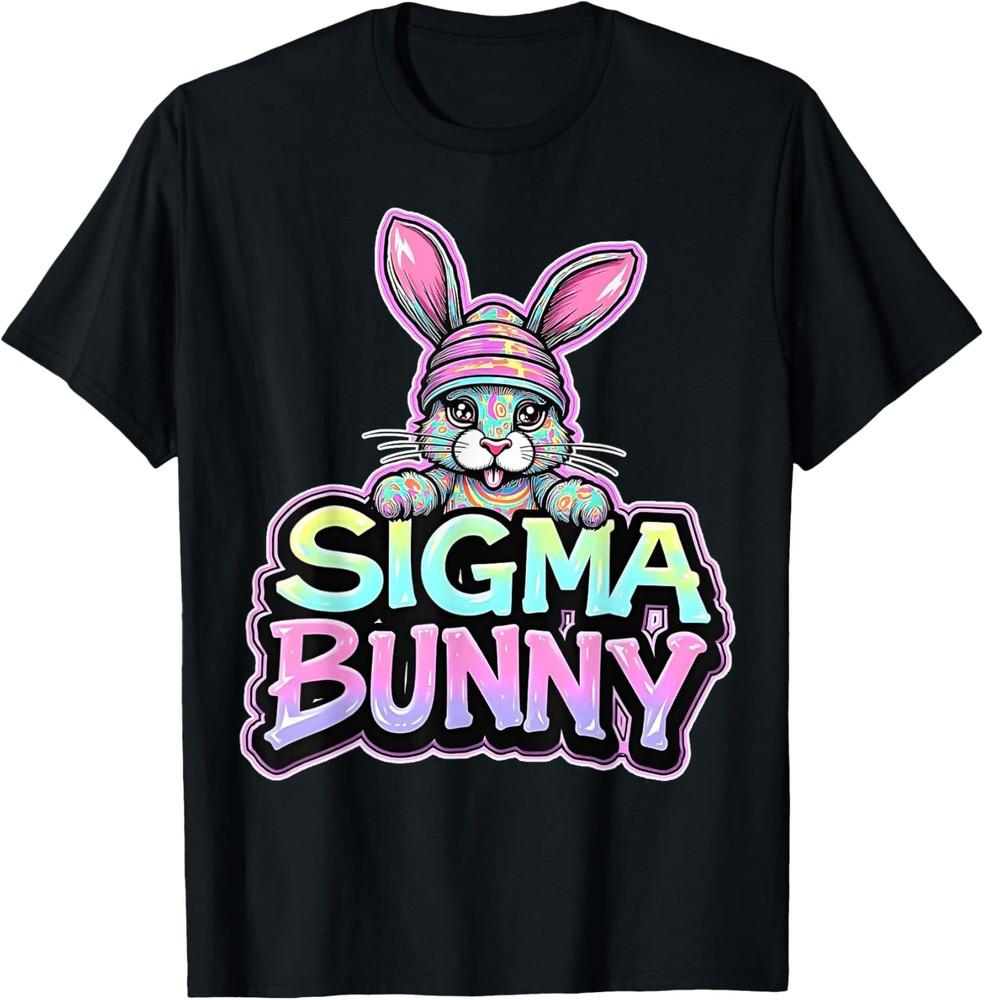 Sigma Bunny Cute Colors Fan Present Friends Gift Unisex T-Shirt Unisex T-Shirt XXXL