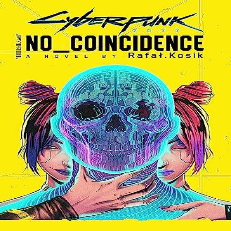 Cyberpunk 2077 No Coincidence by Rafal Kosik Paperback Book 9780356518213