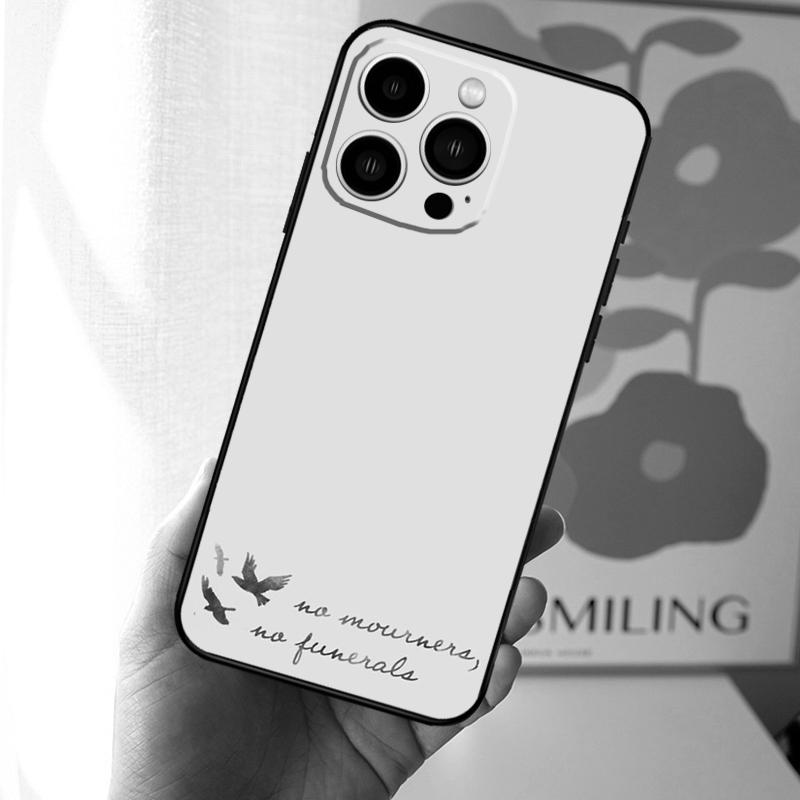 

Six Of Crows Quotes Phone Case For iPhone 16 15 14 13 12 Mini 11 Pro XS Max XR X 7 8 Plus Back Cover iPhone 12
