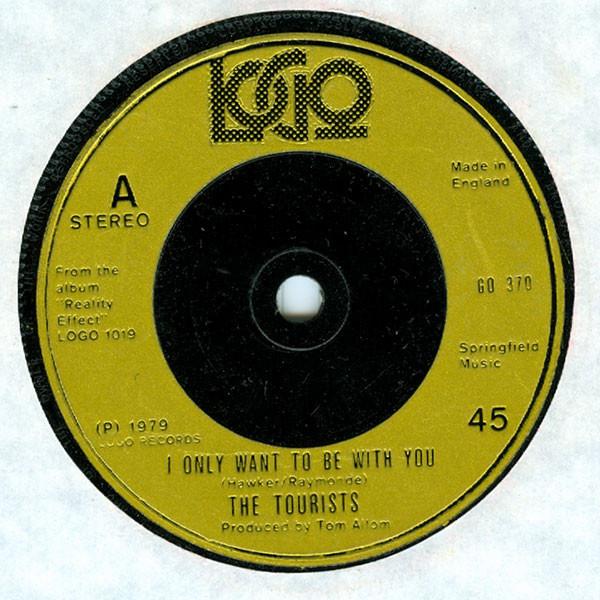 7inch Record TOURISTS - I Only Want To Be With You GO370 Logo 1979 UK Rock Used