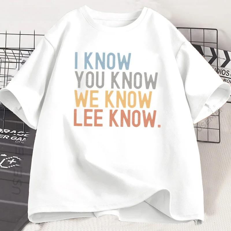 I Know You Know Know Tshirt Unisex Unisex Printed Short Sleeve Cotton Tshirt Summer Round Neck Loose Tees Unisexs Clothes S5xl