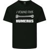 I Found This Humerus Funny Slogan Kids T-Shirt Childrens