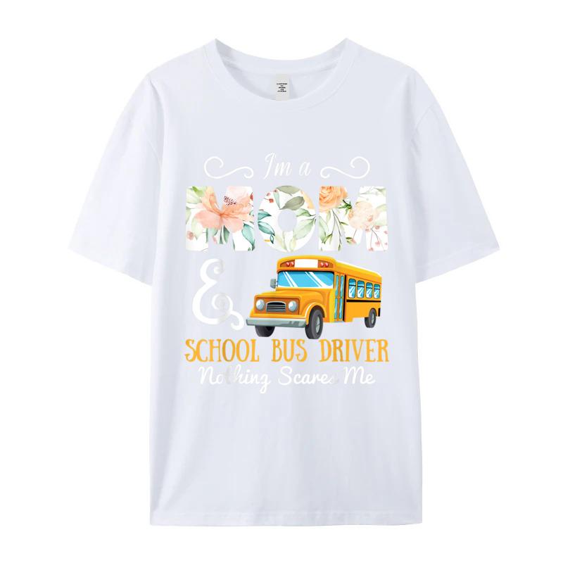 Funny School Bus Driver Gift Tshirts Short Sleeve Classic Unisexs Summer Tops Tees Family Tee Shirt O Neck 100 Cotton Fabric