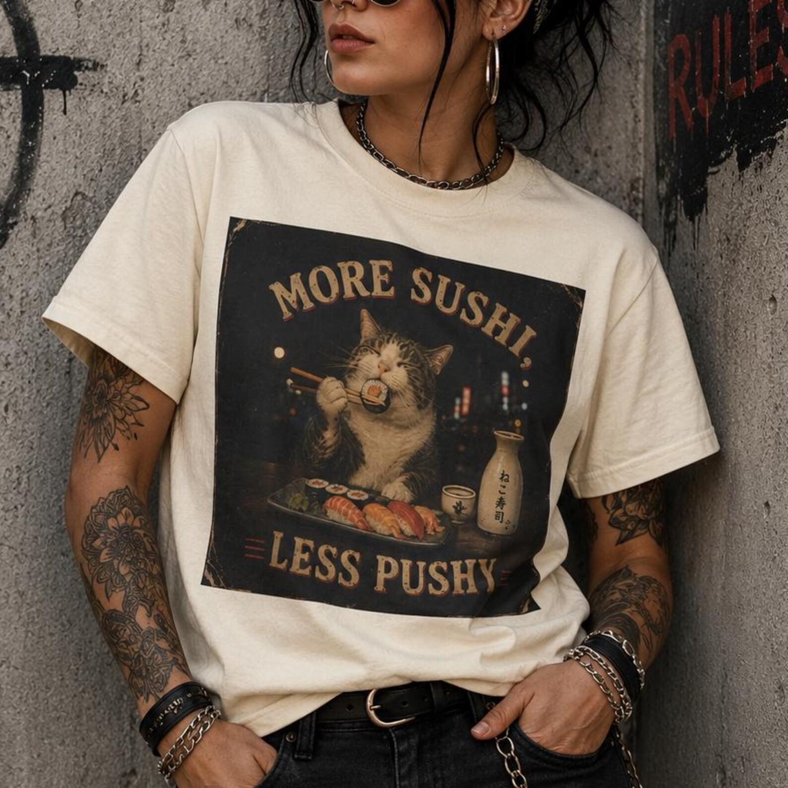 More Sushi Less Pushy Cat Shirt, Funny Sushi Cat Tee, Japanese Food Graphic T-Shirt, Cat Lover Gift 2XL